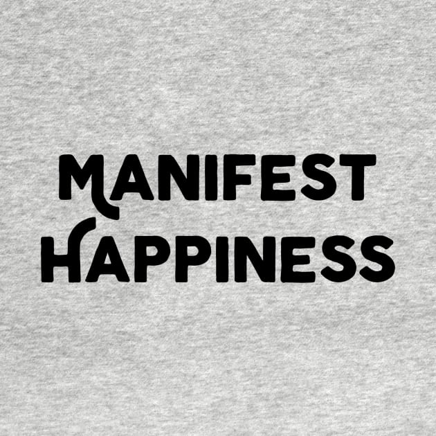 Manifest Happiness by Jitesh Kundra